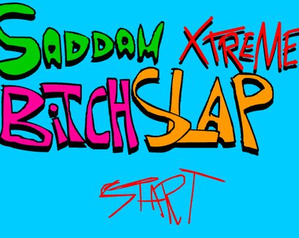 Saddam Xtreme Bitch Slap