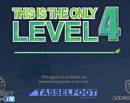This is the Only Level 4